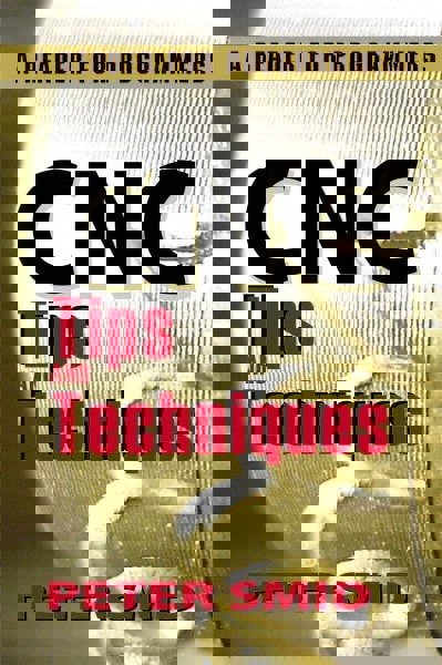 CNC Tips and Techniques A Reader for Pro